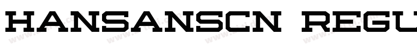 hansanscn regular字体转换